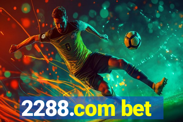 2288.com bet