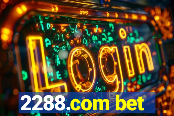 2288.com bet