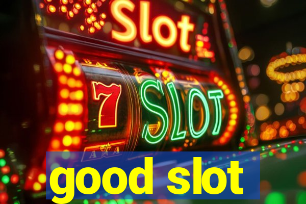 good slot