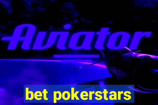 bet pokerstars