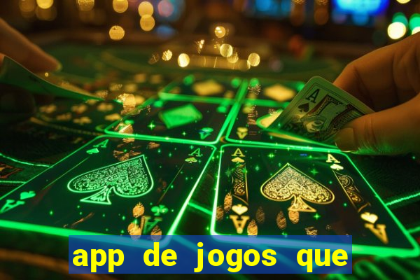 app de jogos que ganha dinheiro