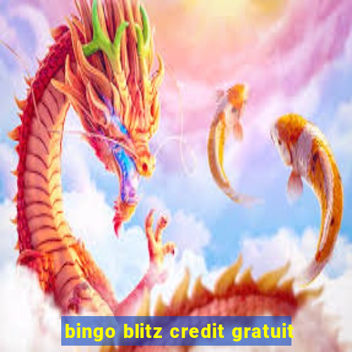 bingo blitz credit gratuit