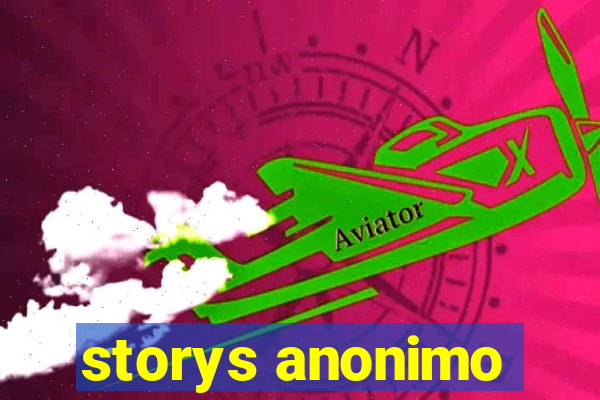 storys anonimo