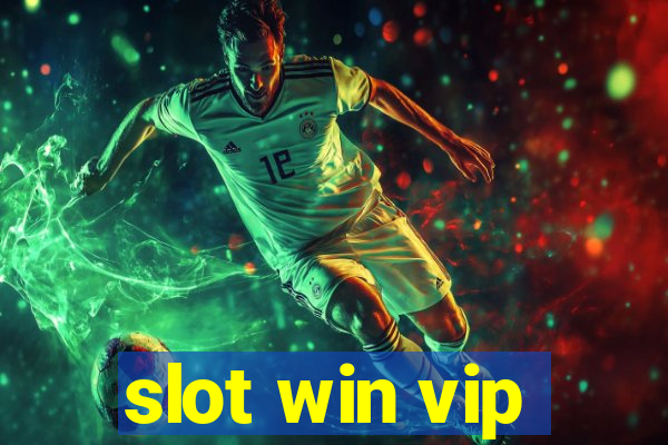 slot win vip