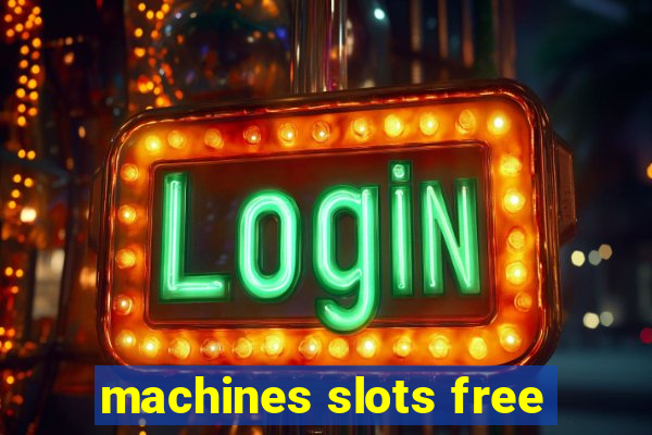 machines slots free