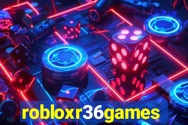 robloxr36games