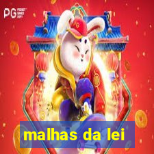 malhas da lei