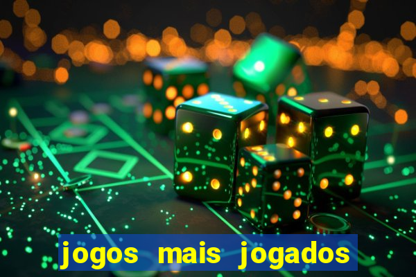 jogos mais jogados no mundo online