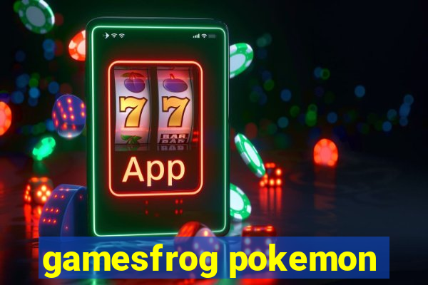 gamesfrog pokemon