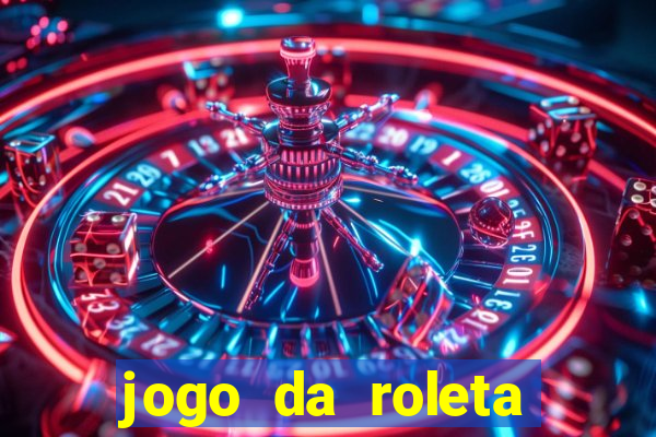 jogo da roleta esporte da sorte