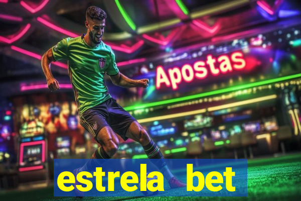 estrela bet dep贸sito m铆nimo