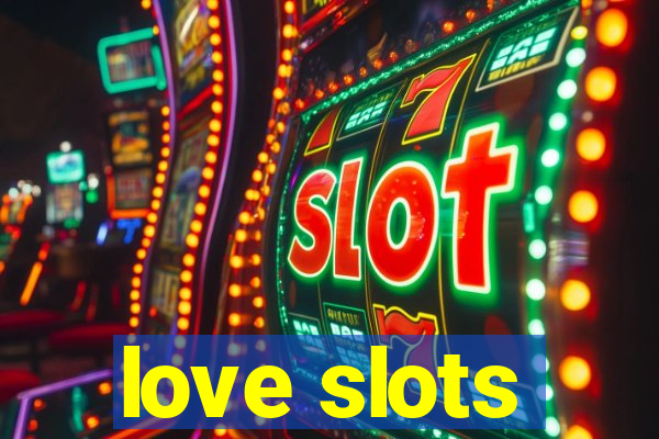 love slots