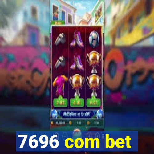 7696 com bet