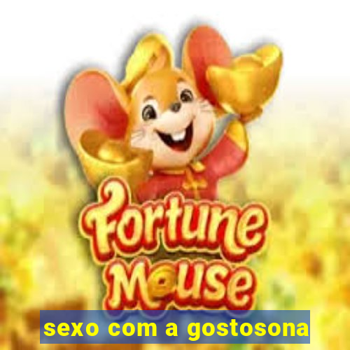 sexo com a gostosona