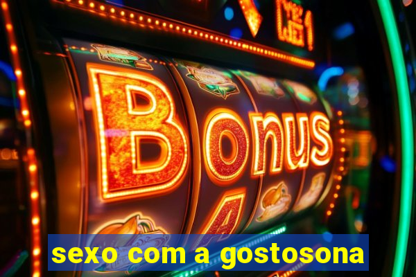 sexo com a gostosona