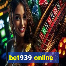 bet939 online