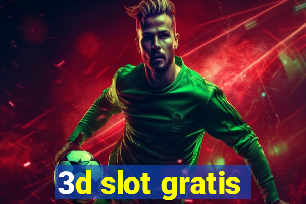 3d slot gratis