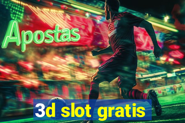 3d slot gratis