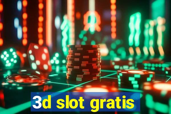 3d slot gratis