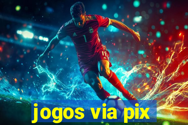 jogos via pix