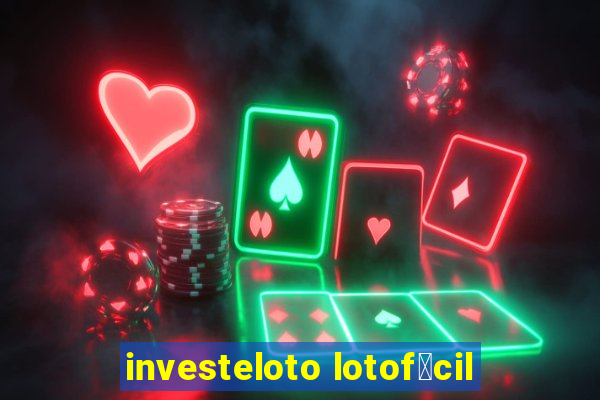 investeloto lotof谩cil