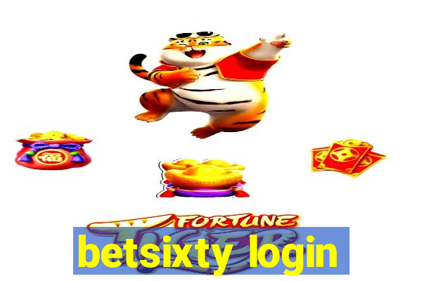 betsixty login