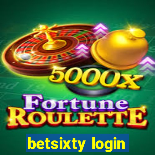 betsixty login