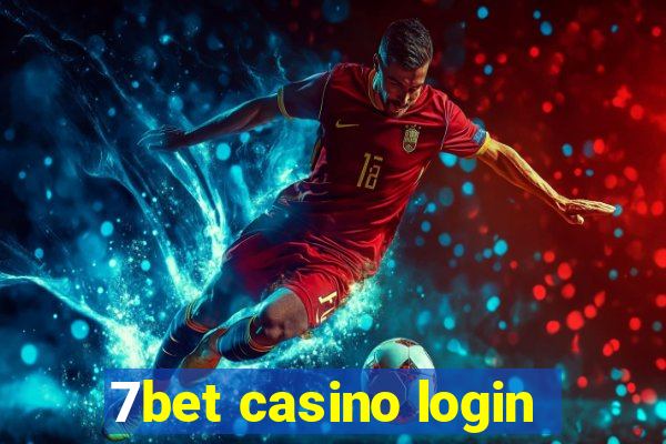 7bet casino login