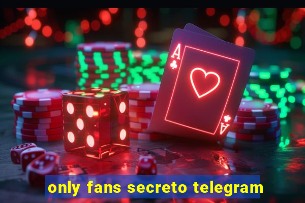 only fans secreto telegram