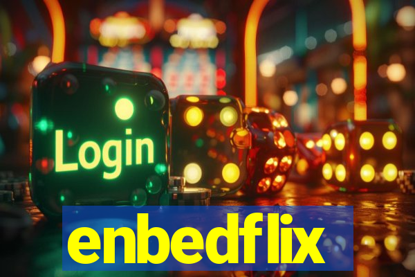 enbedflix