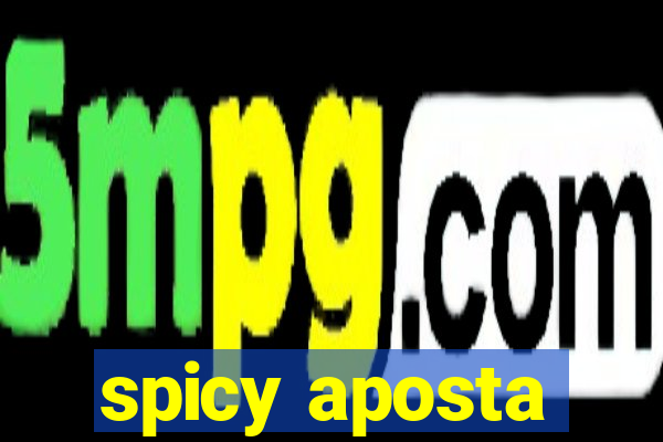 spicy aposta