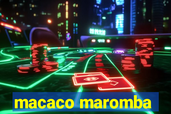 macaco maromba