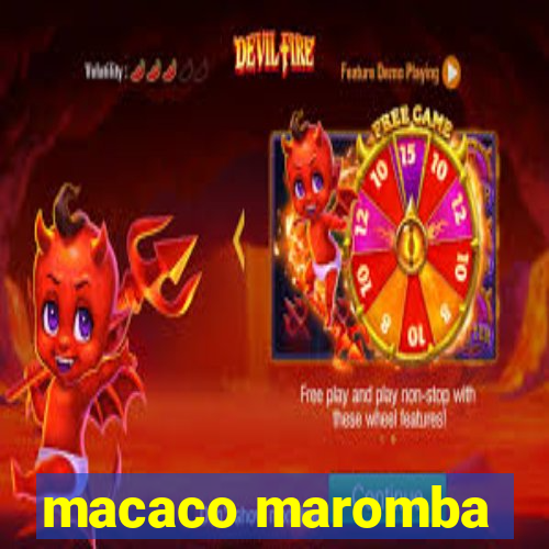 macaco maromba