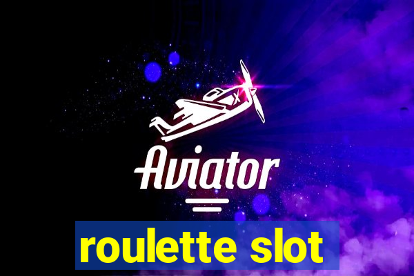 roulette slot