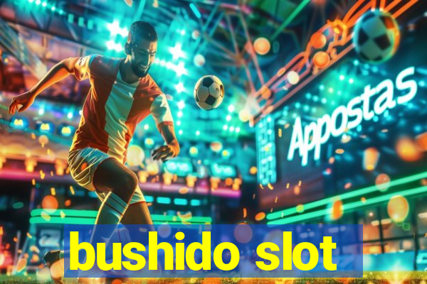 bushido slot