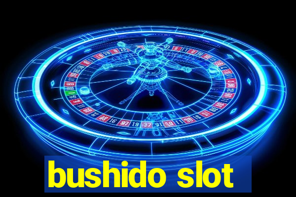 bushido slot