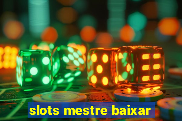 slots mestre baixar