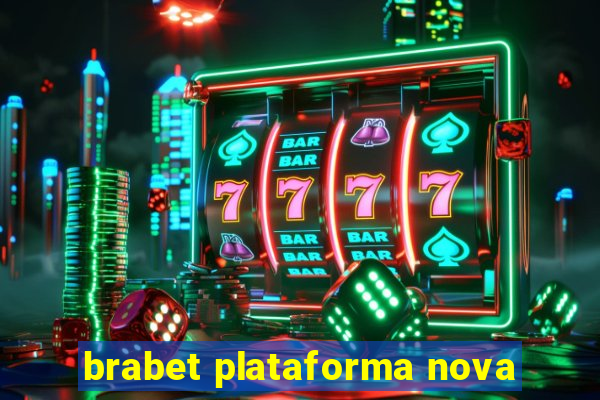 brabet plataforma nova