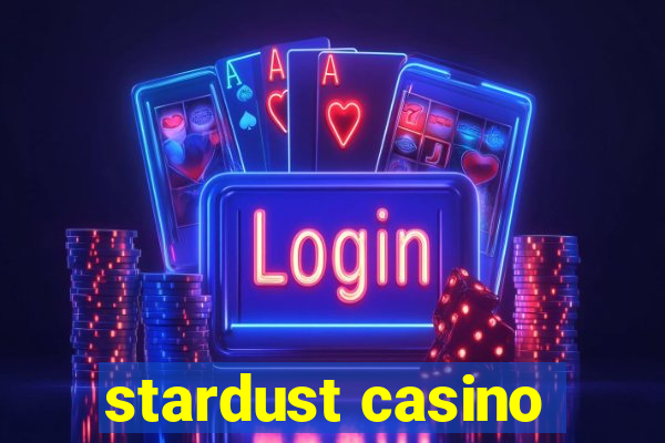 stardust casino