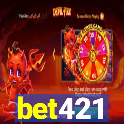 bet421