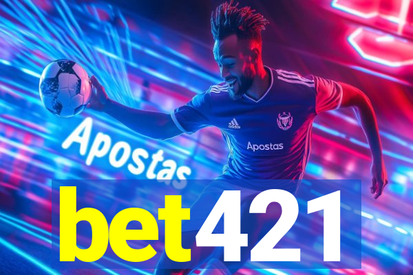 bet421