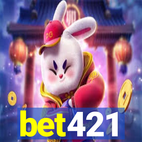 bet421