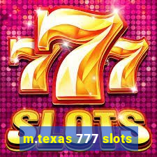 m.texas 777 slots