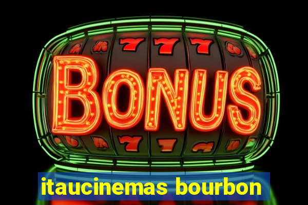 itaucinemas bourbon