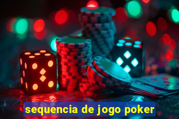 sequencia de jogo poker