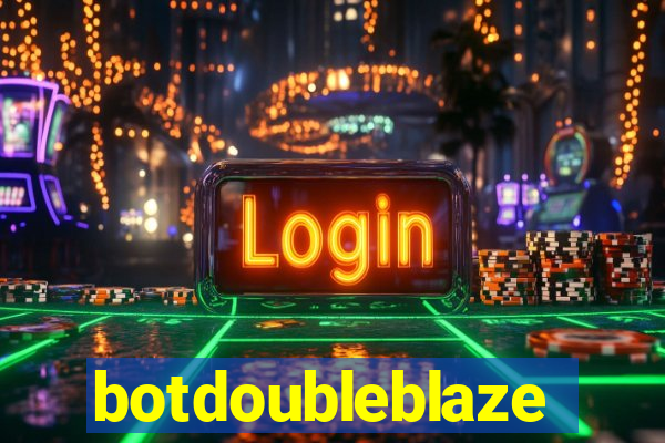 botdoubleblaze