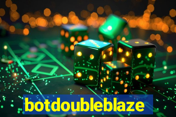 botdoubleblaze