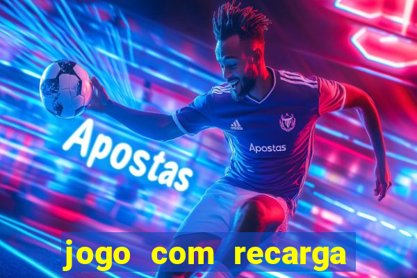 jogo com recarga de 5 reais