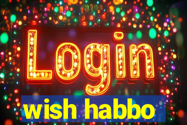 wish habbo