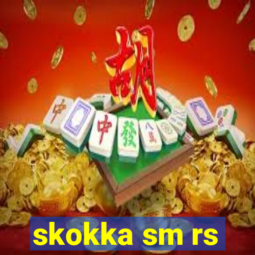 skokka sm rs